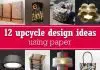 12 upcycle design ideas using paper 12 upcycle design ideas using paper