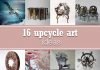 16 upcycle art ideas 16 upcycle art ideas – upcycleDZINE